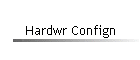 Hardwr Confign